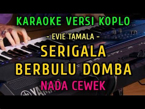 Serigala Berbulu Domba Evie Tamala Karaoke Nada Cewek Versi