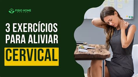 Exerc Cios Para Alivio Da Cervical Fisio Home Morumbi Youtube