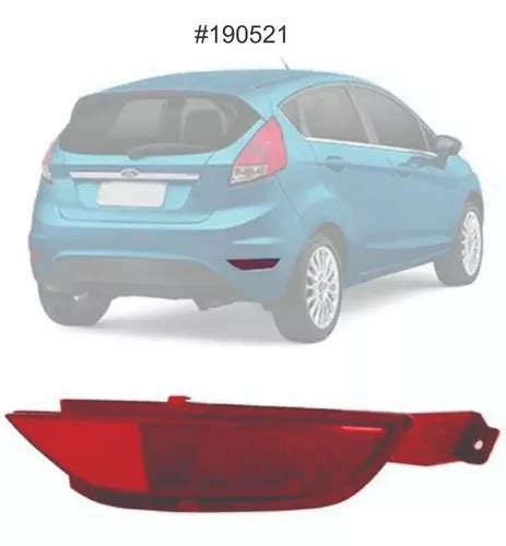 Refletor Parachoque Traseiro New Fiesta Hatch 2013 A 2017 Frete grátis