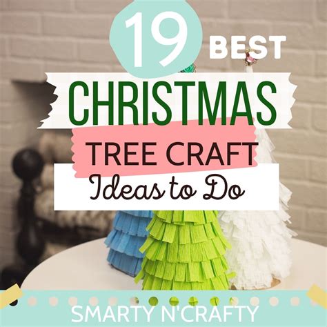 19 Creative Christmas Tree Craft Ideas - Smarty n'Crafty