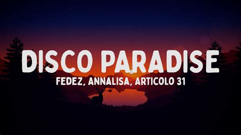 Fedez Annalisa Articolo 31 DISCO PARADISE Testo Lyrics YouTube