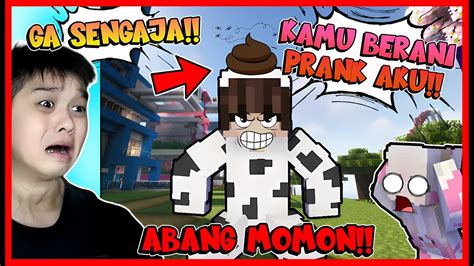 ABANG MOMON KEMBALI ATUN GA SENGAJA PRANK ABANG MOMON Feat