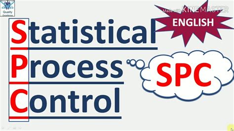 SPC I Statistical Process Control SPC Video SPC Explained SPC