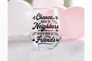 Chance Made Us Neighbors Friendship SVG Graphic By AppearanceCraft