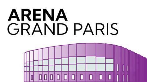 Arena Grand Paris Youtube