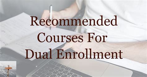 How To Choose Great Dual Enrollment Courses Intentional Arrows