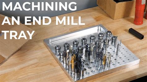 Machining An End Mill Holding Tray On The Mr Cnc Gantry Mill Youtube