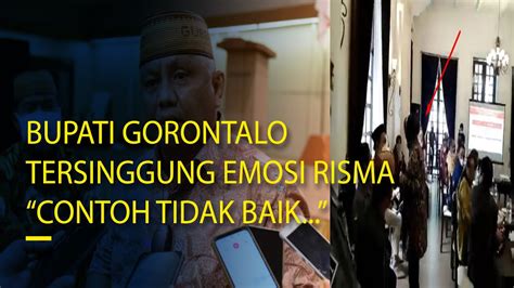 TEGANG SEMUA MENSOS RISMA NGAMUK GUBERNUR GORONTALO TERSINGGUNG