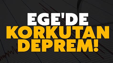 Ege de korkutan deprem Aydın Ses Gazetesi En Güncel Aydın