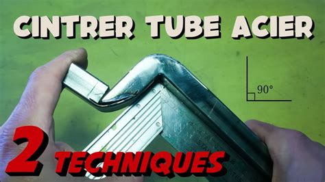 Techniques Comment Cintrer Un Tube Acier Sans Cintreuse Youtube