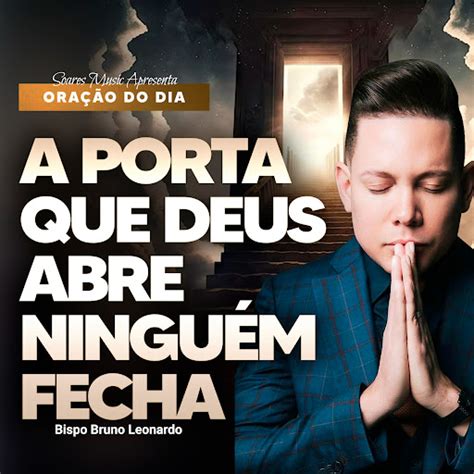 A Porta Que Deus Abre Ningu M Fecha Ora O Do Dia Youtube Music