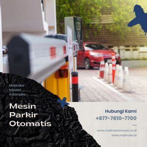 Jual Mesin Parkir Otomatis DI Jakarta Utara PT Mabruka Inovasi Indonesia