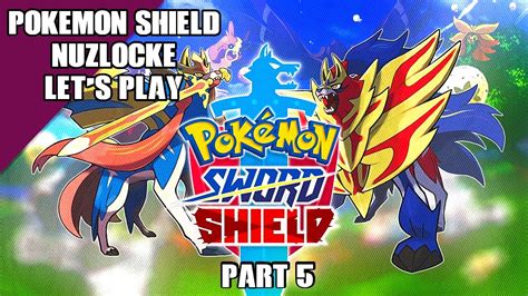 Pokemon Shield Nuzlocke Lets Play Part 5 The Gym Challenge Begins Youtube