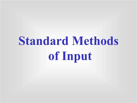 standard methods  input