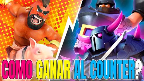 Como Se Le Gana A Los Counters Tips Y Consejos Clash Royale Kanariooo Youtube