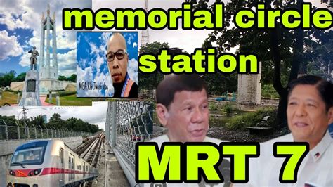 Update MRT 7 Memorial Circle Station Commonwealth Quezon City Walang