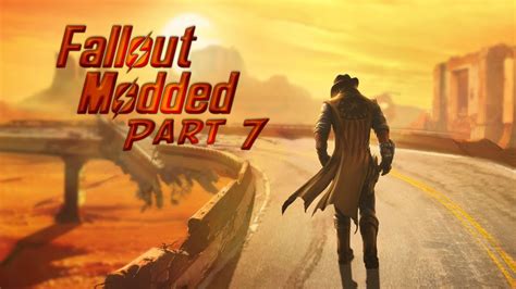 Fallout New Vegas Modded Playthrough Part 7 YouTube