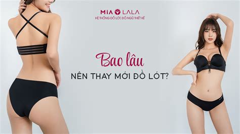 Góc giải đáp Bao lâu nên thay mới đồ lót mới một lần