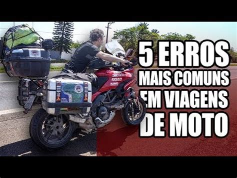 5 Erros Mais Comuns Nas Viagens De Moto YouTube