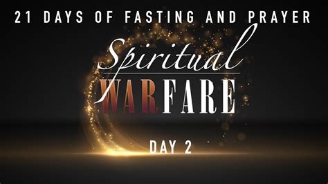 Spiritual Warfare Days Of Fasting Prayer Day Youtube