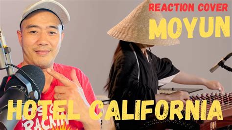 MOYUN The Eagles Hotel California REACTION To Traditional Chinese