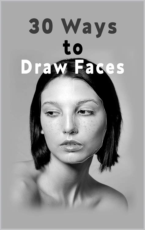 Ways To Draw Faces How To Draw Faces Step By Step Ways To Draw