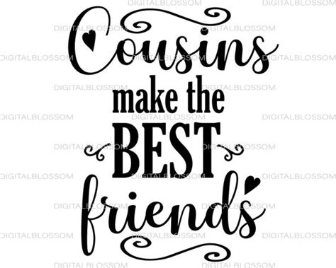 Clip Art And Image Files Iron On File Cousins Make The Best Friends Svg