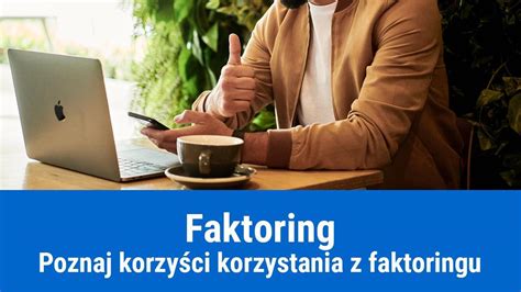 Faktor i faktorant najważniejsze definicje dotyczące faktoringu