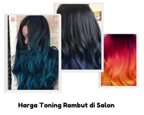 Harga Toning Rambut Di Salon January 2024