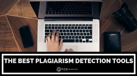 Top 10 Free and Cheap Plagiarism Detection Tools - TCK Publishing