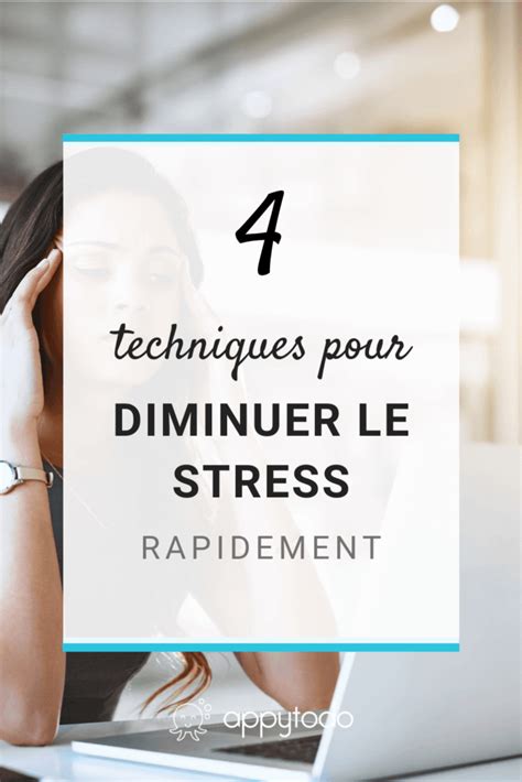 Techniques Pour Diminuer Le Stress Rapidement Appytodo