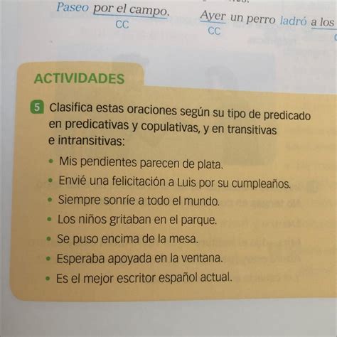 Clasifica Estas Oraciones Seg N Su Tipo De Predicado En Predicativas