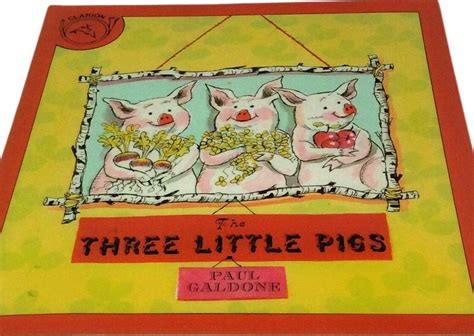 The Three Little Pigs By Paul Galdone Clarion Books 1970 The Three