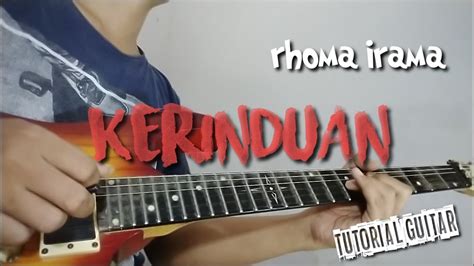 KERINDUAN RHOMA IRAMA Tutorial Gitar YouTube