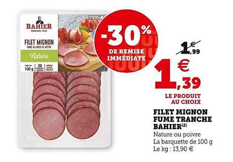 Promo Filet Mignon Fumé Tranché Bahier chez Hyper U iCatalogue fr