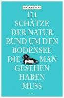 111 Schätze der Natur rund um den Bodensee man gesehen haben muss