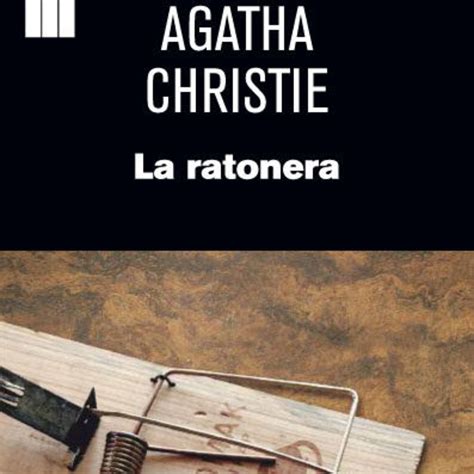 La Ratonera De Agatha Christie Resumen Y Personajes