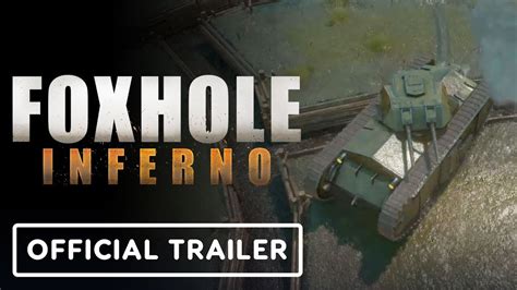 Foxhole Inferno Official Overview Trailer YouTube