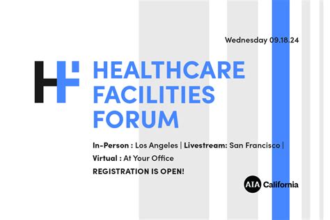 2024 Healthcare Facilities Forum – AIA California