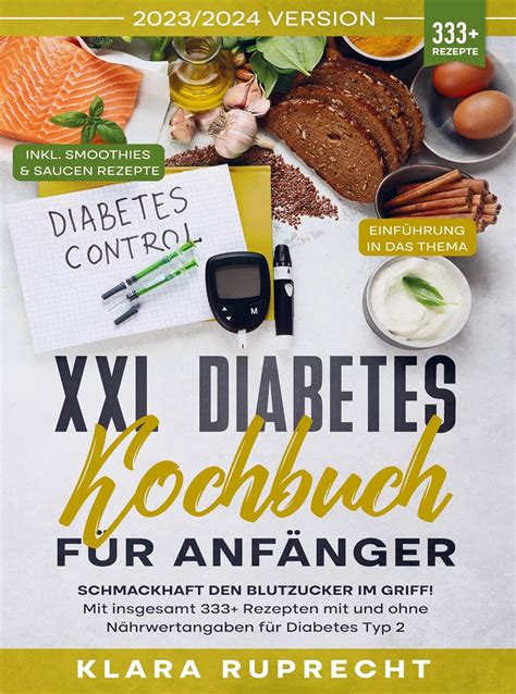 Amazon Co Jp Xxl Diabetes Kochbuch Fuer Anfaenger Schmackhaft Den