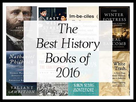 The Best History Books of 2016 (A Year-End List Aggregation) -Book Scrolling