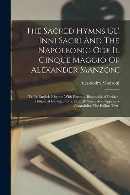 The Sacred Hymns Gl Inni Sacri And The Napoleonic Ode Il Cinque Maggio