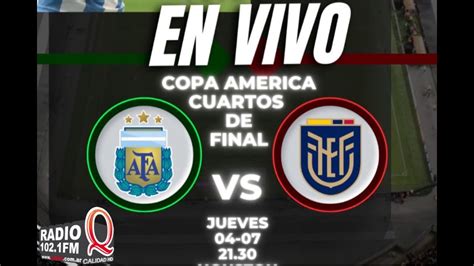 EN VIVO ARGENTINA Vs ECUADOR COPA AMERICA 2024 Cuartos De Final