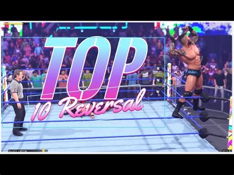 WWE 2K22 Top 10 Finisher Reversal YouTube