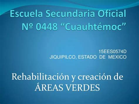 Ppt Escuela Secundaria Oficial N Cuauht Moc Powerpoint