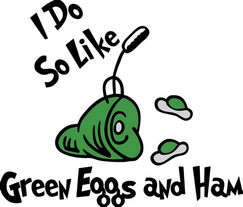 I Do So Like Green Eggs And Ham Svg Dr Seuss Svg Dr Seuss Inspire