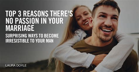 Top 3 Reasons There S No Passion In Your Marriage