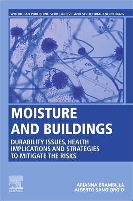 Moisture And Buildings Durability Issues Health Implications And