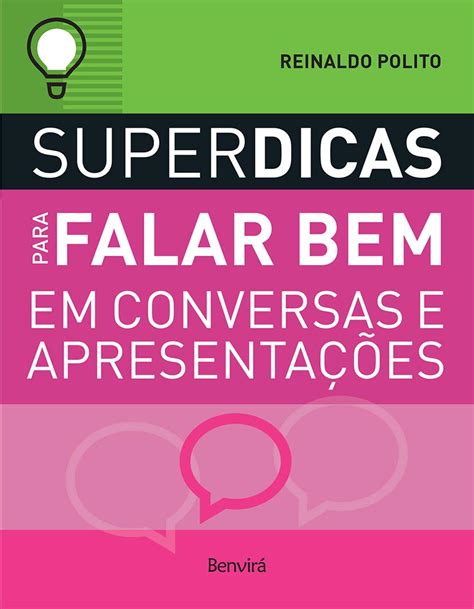 Superdicas Para Falar Bem Em Conversas E Apresenta Es Ebook Reinaldo