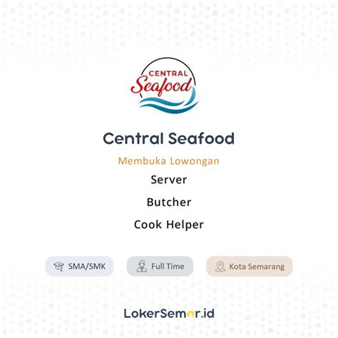 Lowongan Kerja Server Butcher Cook Helper Di Central Seafood